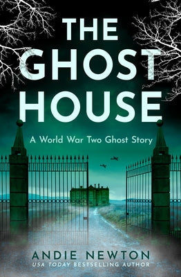 The Ghost House by Newton, Andie