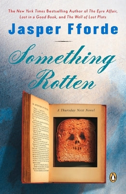 Something Rotten: A Thursday Next Novel by Fforde, Jasper