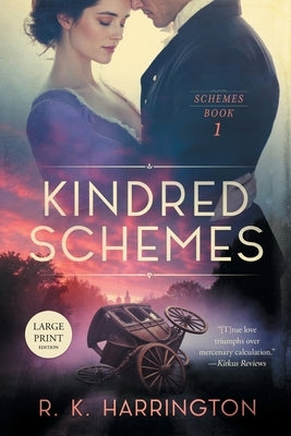 Kindred Schemes by Harrington, R. K.