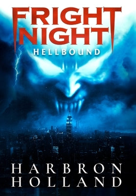 Fright Night: Hellbound by Harbron, Michael