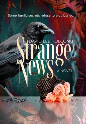 Strange News by Holcomb, David Lee