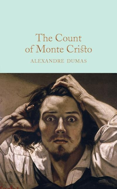 The Count of Monte Cristo by Dumas, Alexandre