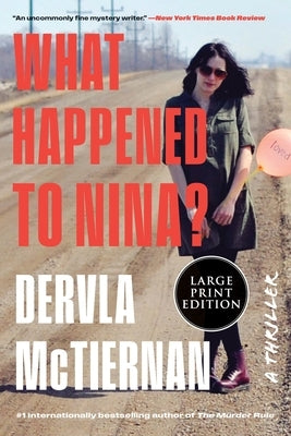 What Happened to Nina? by McTiernan, Dervla