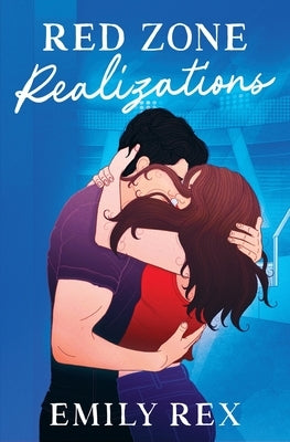 Red Zone Realizations by Rex, Emily