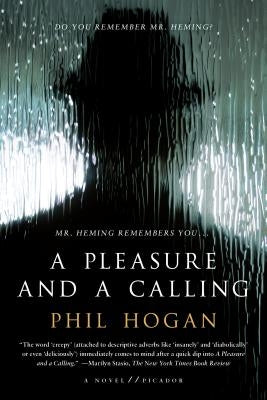 A Pleasure and a Calling by Hogan, Phil