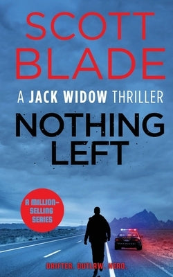 Nothing Left by Blade, Scott