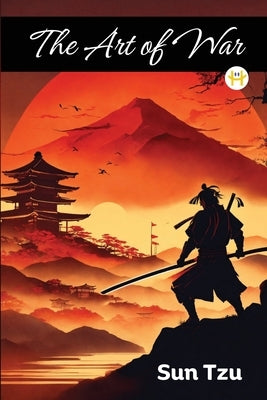 The Art of War by Tzu, Sun