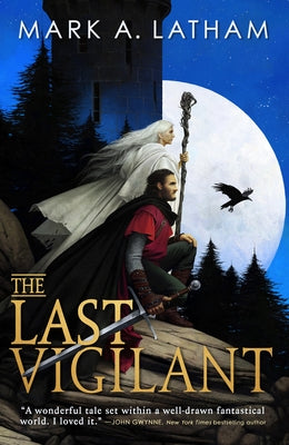 The Last Vigilant by Latham, Mark A.