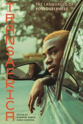 Transafrica: The Languages of Postqueerness by Zabus, Chantal
