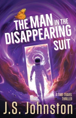 The Man in the Disappearing Suit by Johnston, J. S.