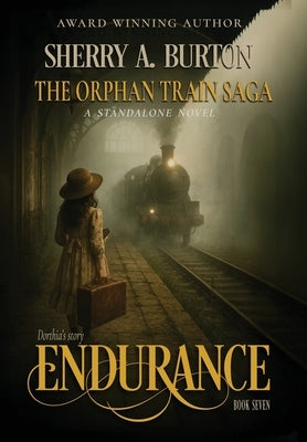 Endurance: A gripping and emotional historical fiction novel inspired by real events by Burton, Sherry a.