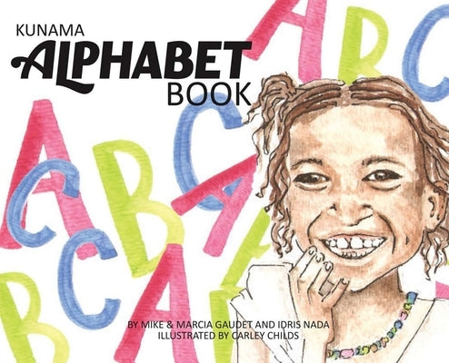 Kunama Alphabet Book by &. Marcia Gaudet, Mike