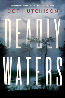 Deadly Waters by Hutchison, Dot