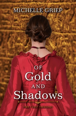 Of Gold and Shadows by Griep, Michelle
