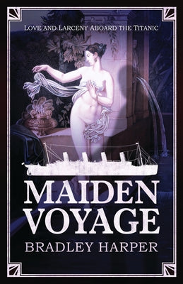 Maiden Voyage by Harper, Bradley