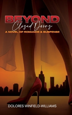 Beyond Closed Doors by Williams, Dolores Winfield