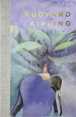 Collected Poems of Rudyard Kipling by Kipling, Rudyard