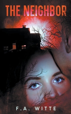 The Neighbor by Witte, F. a.