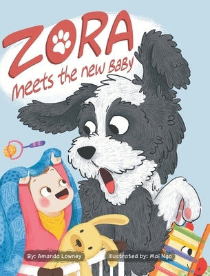 Zora Meets The New Baby by Lowney, Amanda