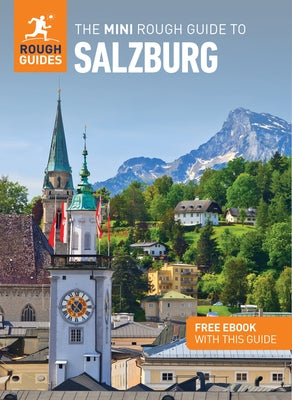 The Mini Rough Guide to Salzburg: Travel Guide with eBook by Guides, Rough