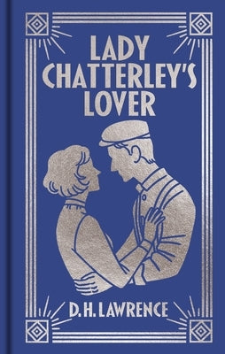 Lady Chatterley's Lover: Gilded Pocket Edition by Lawrence, Dh