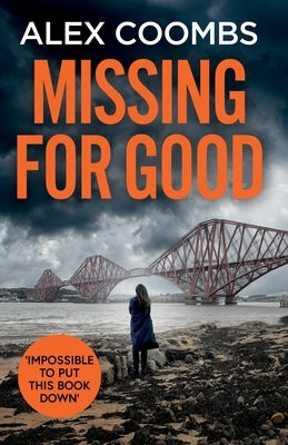 Missing For Good by Coombs, Alex