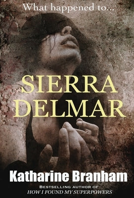 Sierra Delmar by Branham, Katharine