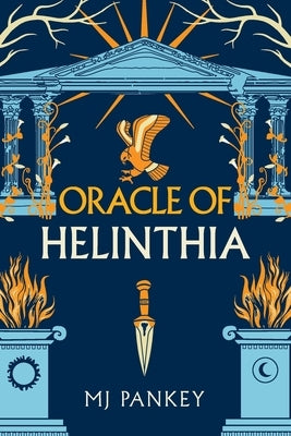 Oracle of Helinthia: The Gripping Tale of Gods and Mortals in Ancient Greece continues! by Pankey, Mj