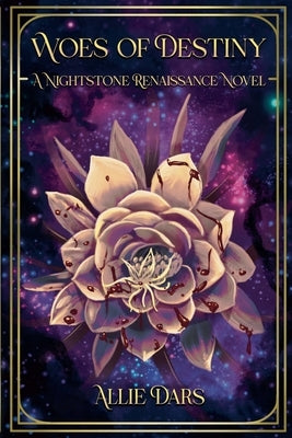 Woes of Destiny by Dars, Allie