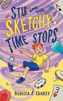 Stu and the Sketchy Time Stops by Chaney, Rebecca J.