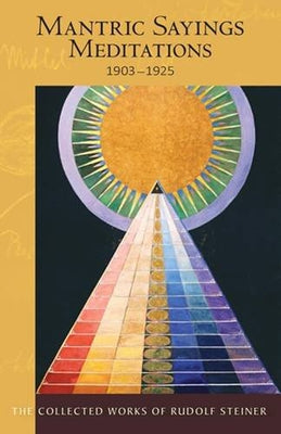 Mantric Sayings: Meditations 1903-1925 (Cw 268) by Steiner, Rudolf