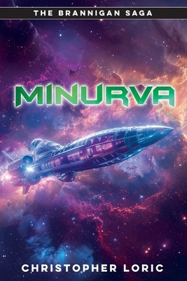 Minurva: A Brannigan Saga tale by Loric, Christopher