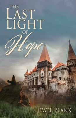 The Last Light of Hope by Plank, Jewel