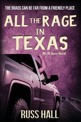 All the Rage in Texas by Hall, Russ