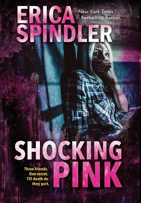 Shocking Pink by Spindler, Erica