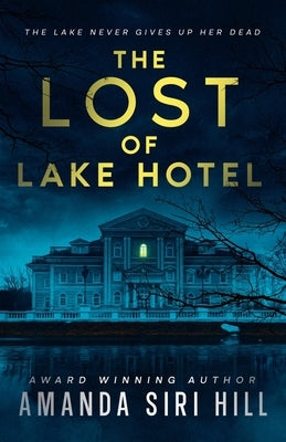 The Lost of Lake Hotel by Hill, Amanda Siri