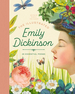 The Illustrated Emily Dickinson: 25 Essential Poems by Van Cleave, Ryang