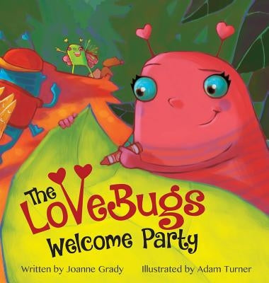 The LoveBugs Welcome Party by Grady, Joanne