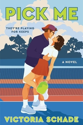 Pick Me by Schade, Victoria