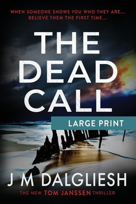 The Dead Call by Dalgliesh, J. M.