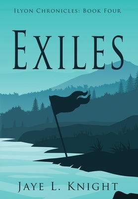 Exiles by Knight, Jaye L.