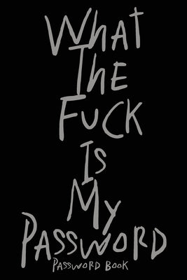 Password Book: Effortless Password Organization for Seniors, User-Friendly Large Print Book with Alphabetical Tabs by Style, Life Daily