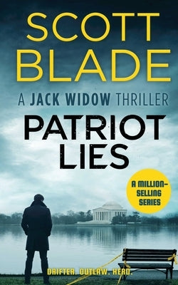 Patriot Lies by Blade, Scott