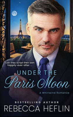 Under the Paris Moon by Heflin, Rebecca