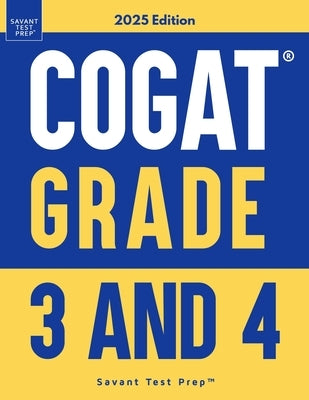 COGAT Grade 3 and 4: Two Practice Tests - Level 9 and 10 by Prep, Savant Test