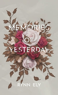 Memories of Yesterday by Ely, Rynn