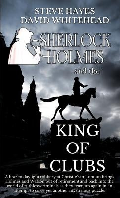 Sherlock Holmes and the King of Clubs by Hayes, Steve