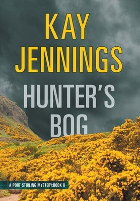 Hunter's Bog by Jennings, Kay