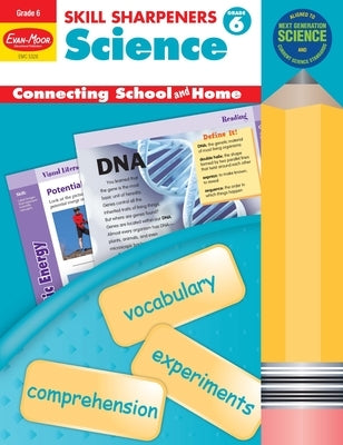 Skill Sharpeners: Science, Grade 6 Workbook by Evan-Moor Educational Publishers