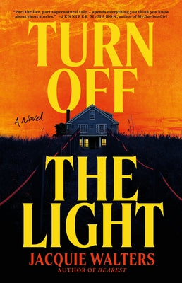 Turn Off the Light by Walters, Jacquie